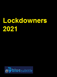 دانلود کامل زیرنویس فارسی فیلم Lockdowners 2021
