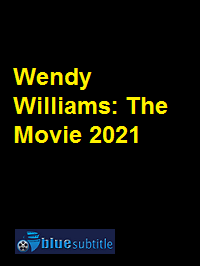 دانلود کامل زیرنویس فارسی فیلم Wendy Williams: The Movie 2021