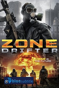 دانلود کامل زیرنویس فارسی فیلم Zone Drifter 2021