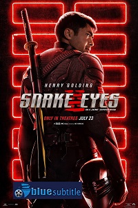 دانلود کامل زیرنویس فارسی فیلم Snake Eyes: G.I. Joe Origins 2021