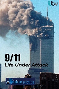 دانلود کامل زیرنویس فارسی فیلم 9/11:Life Under Attack