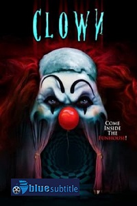 دانلود کامل زیرنویس فارسی فیلم Clown 2019