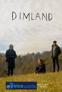دانلود کامل زیرنویس فارسی فیلم DimLand 2021