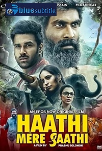 دانلود کامل زیرنویس فارسی فیلم Haathi Mere Saathi 2021