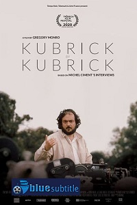 دانلود کامل زیرنویس فارسی مستند Kubrick by Kubrick 2020