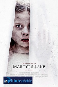 دانلود کامل زیرنویس فارسی فیلم Martyrs Lane 2021