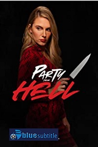 دانلود کامل زیرنویس فارسی فیلم Party from Hell 2021