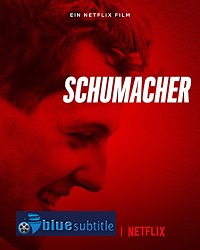 دانلود کامل زیرنویس فارسی مستند Schumacher 2021