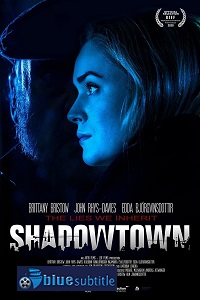 دانلود کامل زیرنویس فارسی فیلم Shadowtown 2020