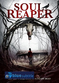 دانلود کامل زیرنویس فارسی فیلم Soul Reaper 2019
