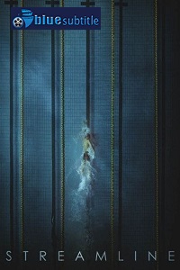 دانلود کامل زیرنویس فارسی فیلم Streamline 2021