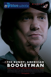 دانلود کامل زیرنویس فارسی فیلم Ted Bundy: American Boogeyman 2021