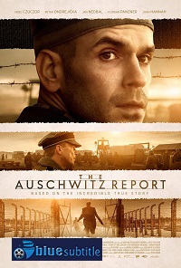 دانلود کامل زیرنویس فارسی فیلم The Auschwitz Report 2021