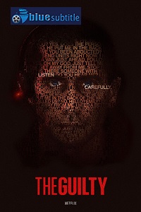 دانلود کامل زیرنویس فارسی فیلم The Guilty 2021