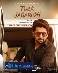 دانلود کامل زیرنویس فارسی فیلم Tuck Jagadish 2021