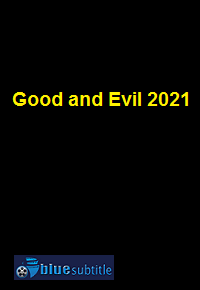 دانلود کامل زیرنویس فارسی سریال Good and Evil 2021