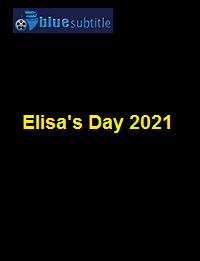 دانلود کامل زیرنویس فارسی فیلم Elisa’s Day 2021
