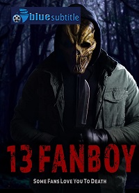 دانلود کامل زیرنویس فارسی فیلم 13Fanboy 2021