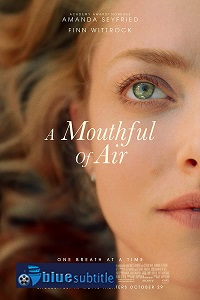 دانلود کامل زیرنویس فارسی فیلم A Mouthful of Air 2021