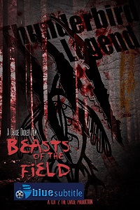 دانلود کامل زیرنویس فارسی فیلم Beasts of the Field 2019