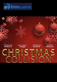 دانلود کامل زیرنویس فارسی فیلم Christmas Collision 2021