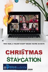 دانلود کامل زیرنویس فارسی فیلم Christmas Staycation 2020