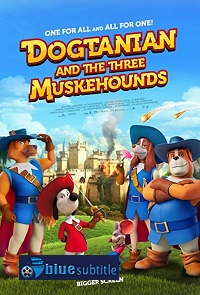 دانلود کامل زیرنویس فارسی انیمیشن Dogtanian and the Three Muskehounds 2021