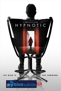 دانلود کامل زیرنویس فارسی فیلم Hypnotic 2021