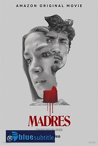 دانلود کامل زیرنویس فارسی فیلم Madres 2021