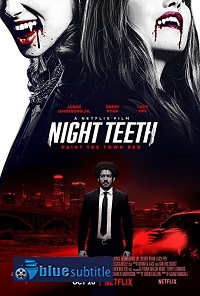 دانلود کامل زیرنویس فارسی فیلم Night Teeth 2021