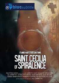 دانلود کامل زیرنویس فارسی فیلم Saint Cecilia of Spiralence 2021