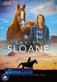 دانلود کامل زیرنویس فارسی فیلم Saving Sloane 2021