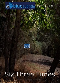 دانلود کامل زیرنویس فارسی فیلم Six Three Times 2021