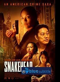 دانلود کامل زیرنویس فارسی فیلم Snakehead 2021