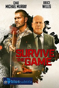 دانلود کامل زیرنویس فارسی فیلم Survive the Game 2021