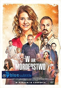 دانلود کامل زیرنویس فارسی فیلم W jak morderstwo 2021