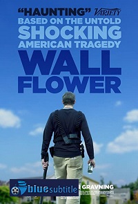 دانلود کامل زیرنویس فارسی فیلم Wallflower 2019