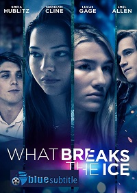 دانلود کامل زیرنویس فارسی فیلم What Breaks the Ice 2020