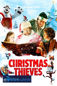 دانلود کامل زیرنویس فارسی انیمیشن Christmas Thieves 2021