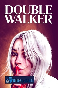 دانلود کامل زیرنویس فارسی فیلم Double Walker 2021