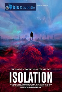 دانلود کامل زیرنویس فارسی فیلم Isolation 2021