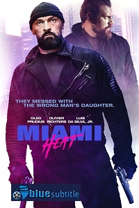 دانلود کامل زیرنویس فارسی فیلم Miami Heat 2021
