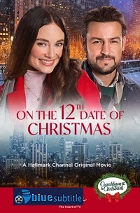دانلود کامل زیرنویس فارسی فیلم On the 12th Date of Christmas 2020