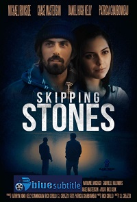 دانلود کامل زیرنویس فارسی فیلم Skipping Stones 2020