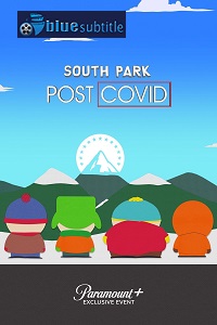 دانلود کامل زیرنویس فارسی انیمیشن South Park: Post COVID 2021