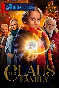 دانلود کامل زیرنویس فارسی فیلم The Claus Family 2020