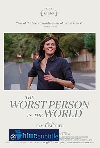 دانلود کامل زیرنویس فارسی فیلم The Worst Person in the World 2021