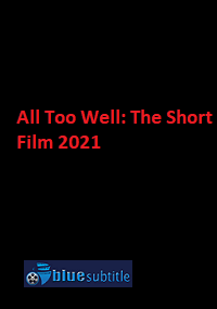 دانلود کامل زیرنویس فارسی فیلم All Too Well: The Short Film 2021