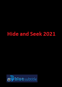 دانلود کامل زیرنویس فارسی فیلم Hide and Seek 2021