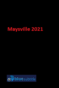 دانلود کامل زیرنویس فارسی فیلم Maysville 2021